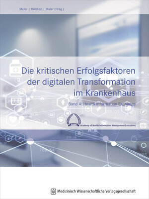 cover image of Die kritischen Erfolgsfaktoren der digitalen Transformation im Krankenhaus, Band 4